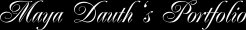 Maya Dauth's Portfolio
