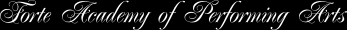 Forte Academy of Performing Arts